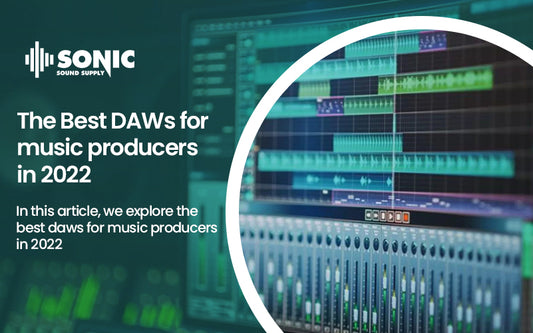 8 Best DAWs for music producers in 2022