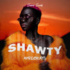 SHAWTY Afrobeats