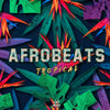 Afrobeats Tropical