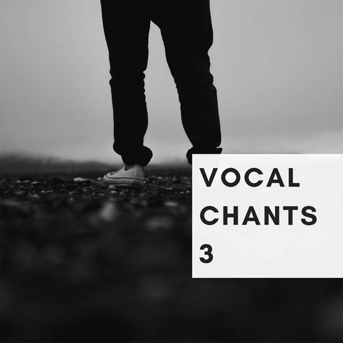 Vocal Chants 3