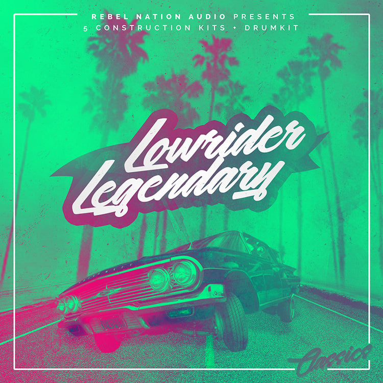 Lowrider Legendary - Sonic Sound Supply - drum kits, construction kits, vst, loops and samples, free producer kits, producer sounds, make beats