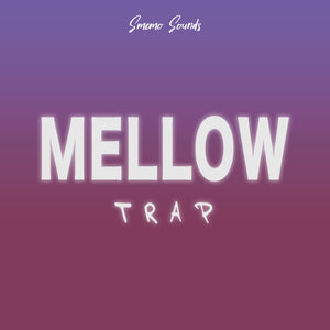 MELLOW Trap - Sonic Sound Supply - drum kits, construction kits, vst, loops and samples, free producer kits, producer sounds, make beats