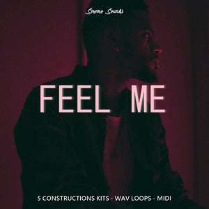 FEEL ME - Sonic Sound Supply - drum kits, construction kits, vst, loops and samples, free producer kits, producer sounds, make beats